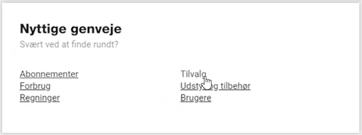 Billedet viser hvor i Mit 3 Selvbetjening man finder "Tilvalg"