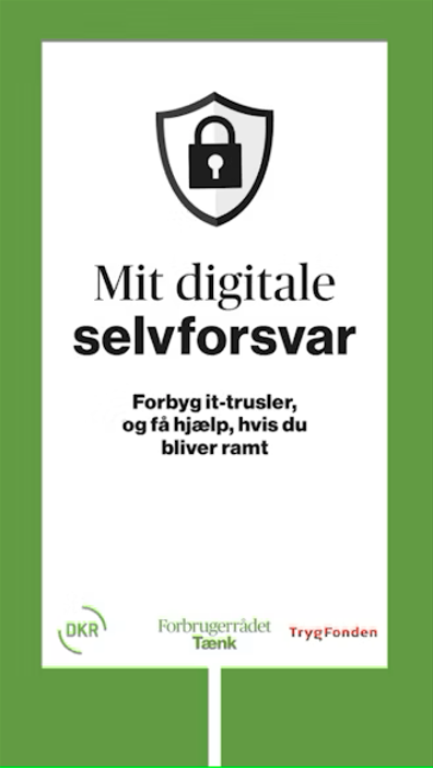 Billede af en sikkerhedslås, samt teksten "Mit digitale forsvfar", efterfulgt af "Forbyg it-trusler og få hjælp, hvis du bliver ramt". Følgende virksomheder er noterede i bunden: DKR, Forbrugerrådet Tænk og TrygFonden.